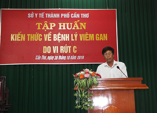 BS.CKII Cao Minh Chu, Phó Giám đốc Sở Y tế phát biểu khai mạc lớp tập huấn